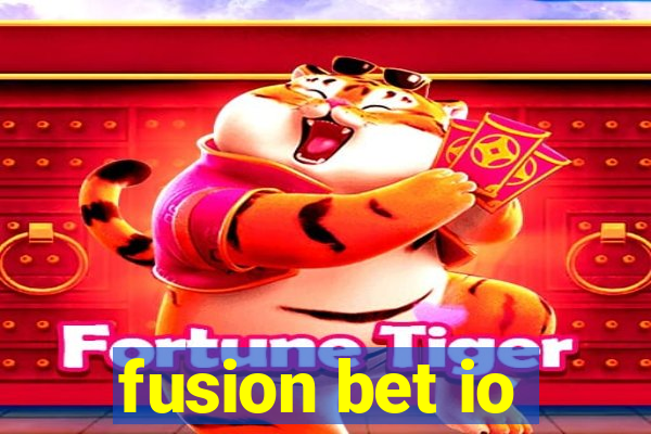 fusion bet io