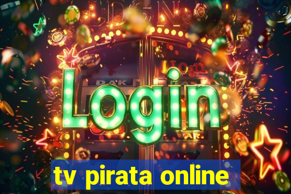 tv pirata online