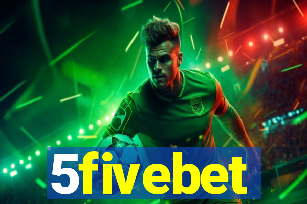 5fivebet