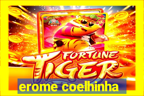 erome coelhinha