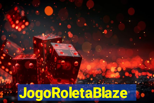 JogoRoletaBlaze