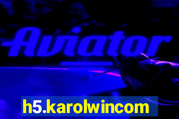 h5.karolwincom