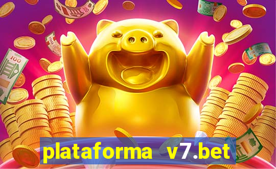 plataforma v7.bet paga mesmo