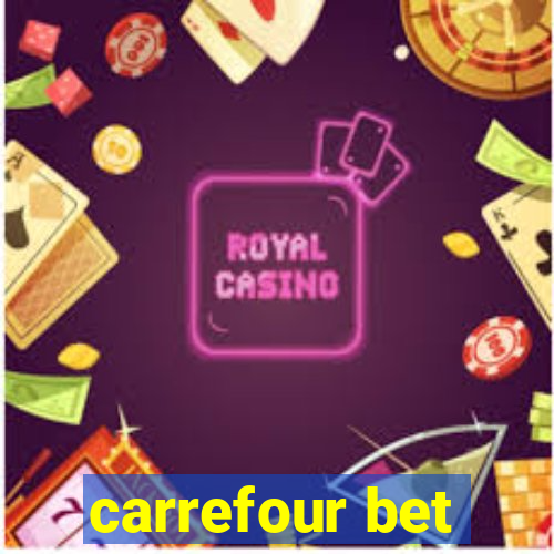 carrefour bet