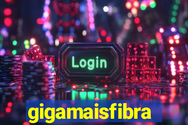 gigamaisfibra