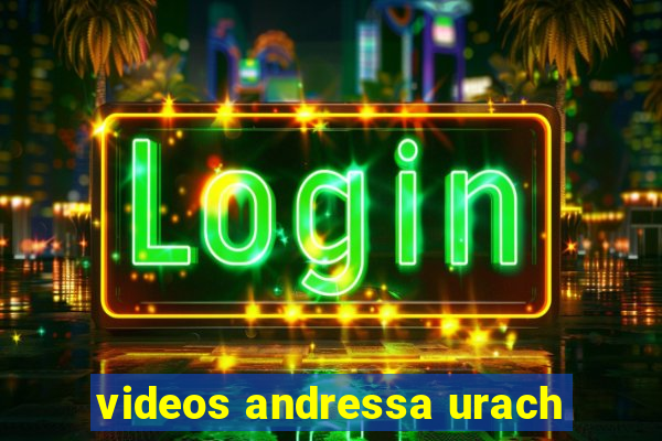 videos andressa urach