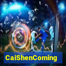 CaiShenComing