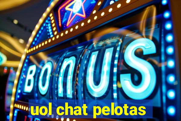 uol chat pelotas