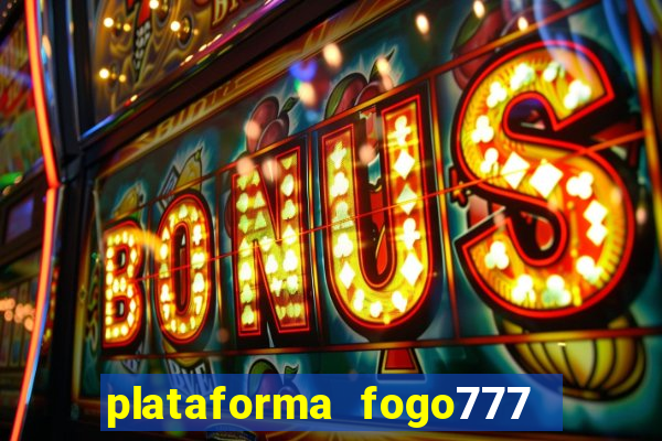 plataforma fogo777    confi  vel