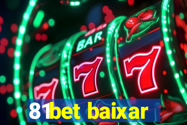 81bet baixar