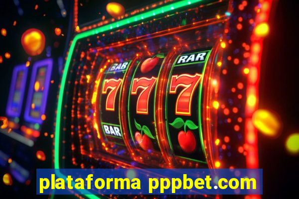 plataforma pppbet.com