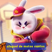 aluguel de motos santos