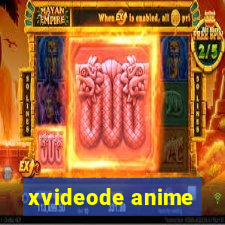 xvideode anime