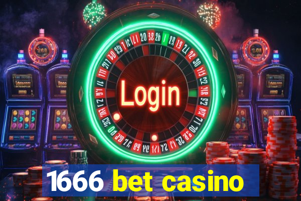 1666 bet casino