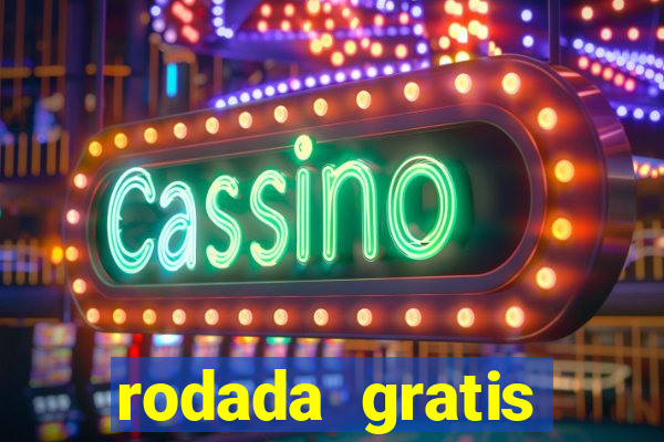 rodada gratis estrela bet