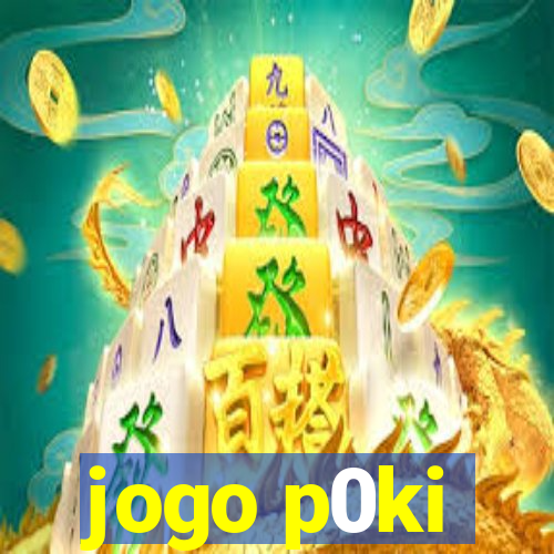 jogo p0ki