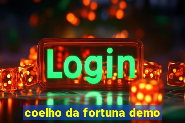 coelho da fortuna demo