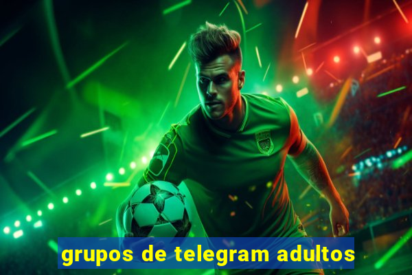 grupos de telegram adultos