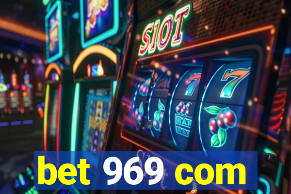 bet 969 com