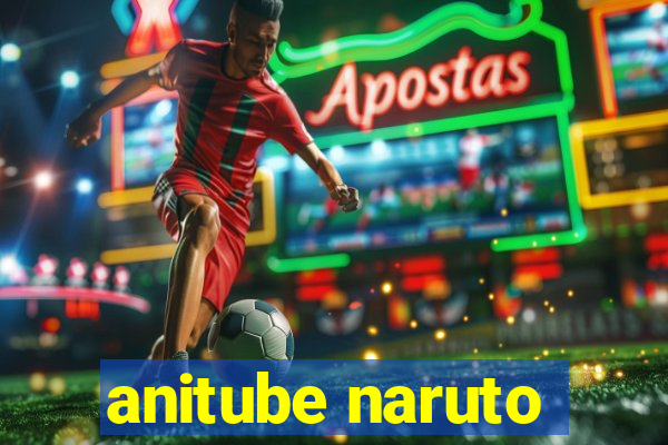 anitube naruto