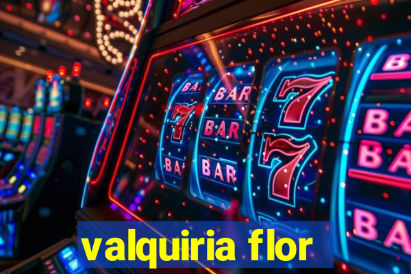 valquiria flor