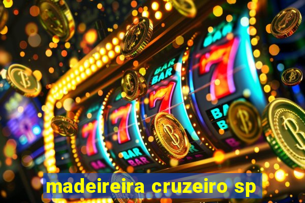 madeireira cruzeiro sp