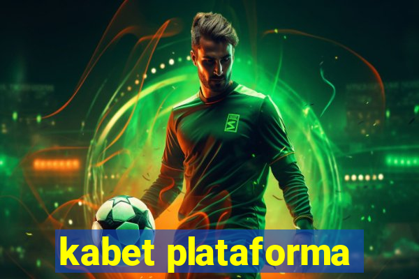 kabet plataforma