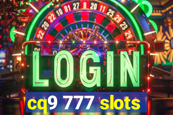 cq9 777 slots