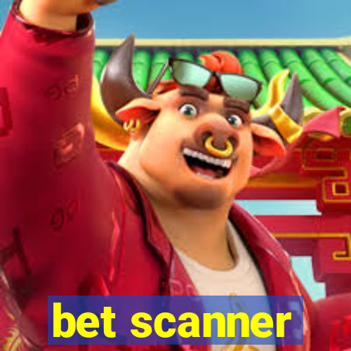 bet scanner