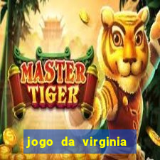 jogo da virginia que da dinheiro