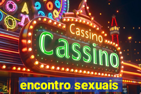 encontro sexuais