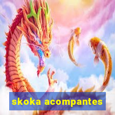 skoka acompantes