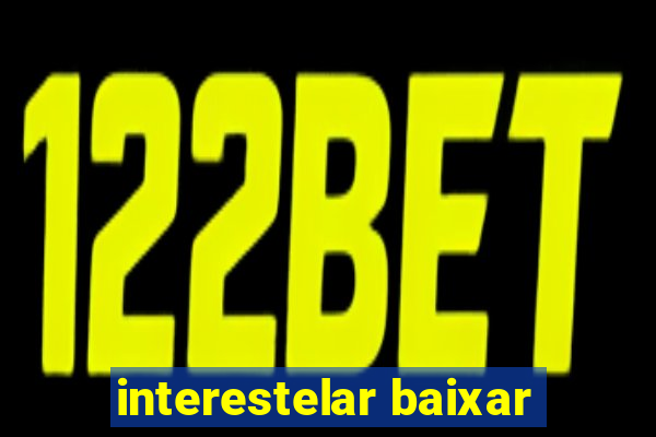 interestelar baixar