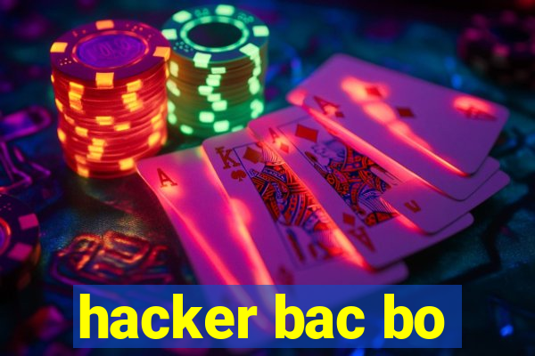 hacker bac bo