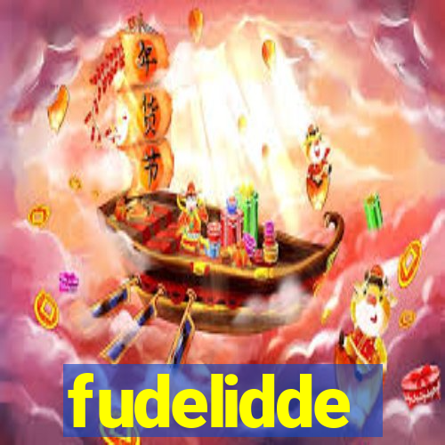 fudelidde