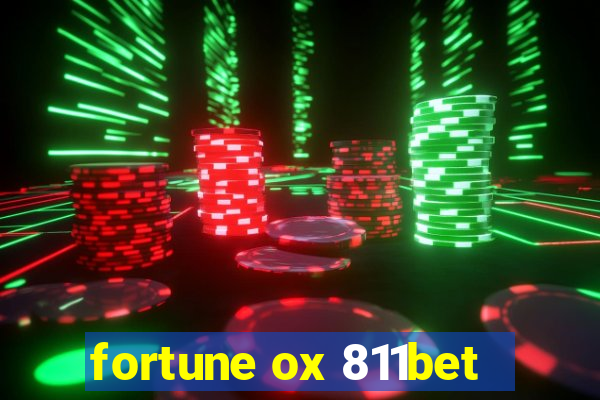 fortune ox 811bet