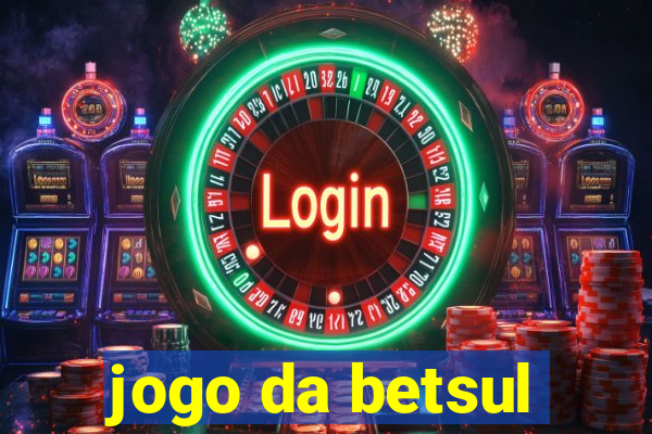 jogo da betsul