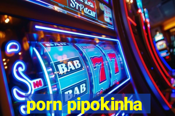 porn pipokinha