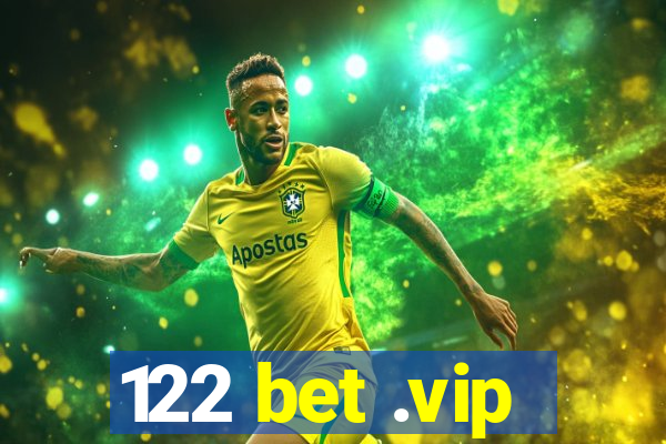 122 bet .vip