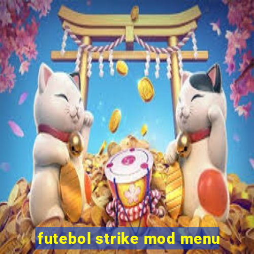 futebol strike mod menu