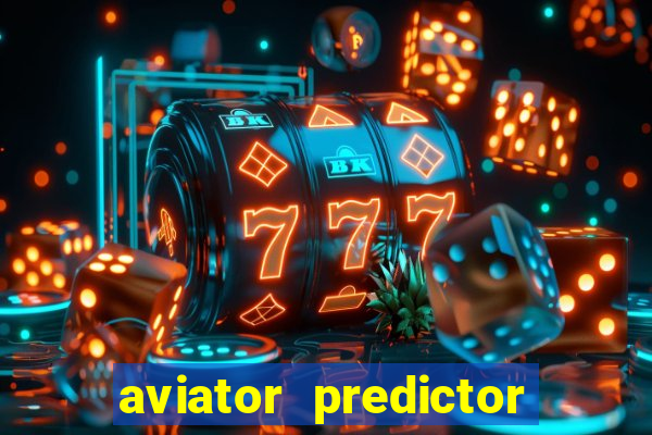 aviator predictor v4.0 download