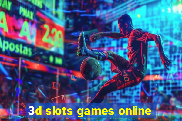 3d slots games online