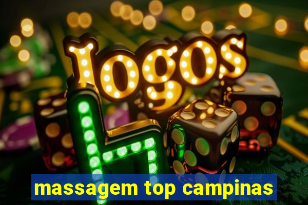 massagem top campinas