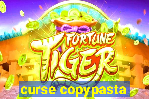 curse copypasta