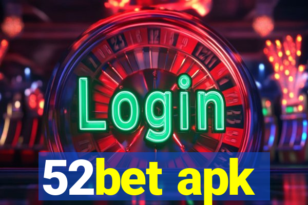 52bet apk