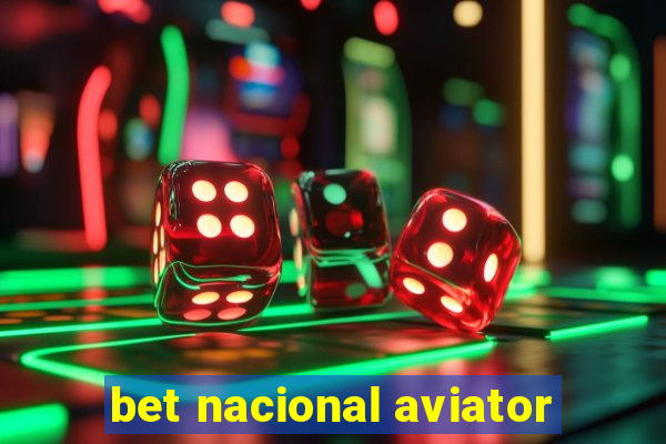 bet nacional aviator