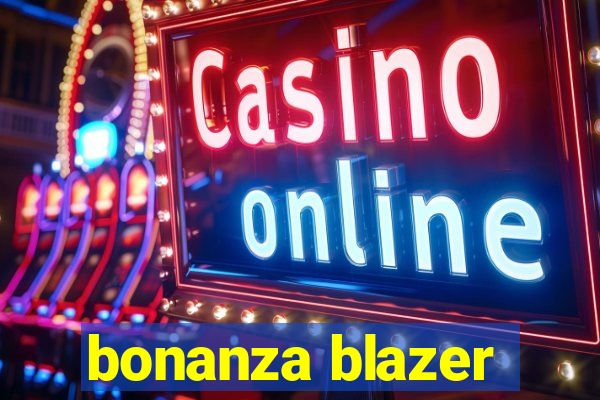 bonanza blazer