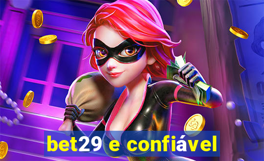 bet29 e confiável