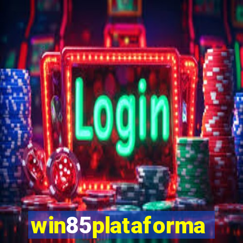 win85plataforma