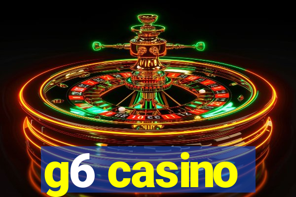 g6 casino